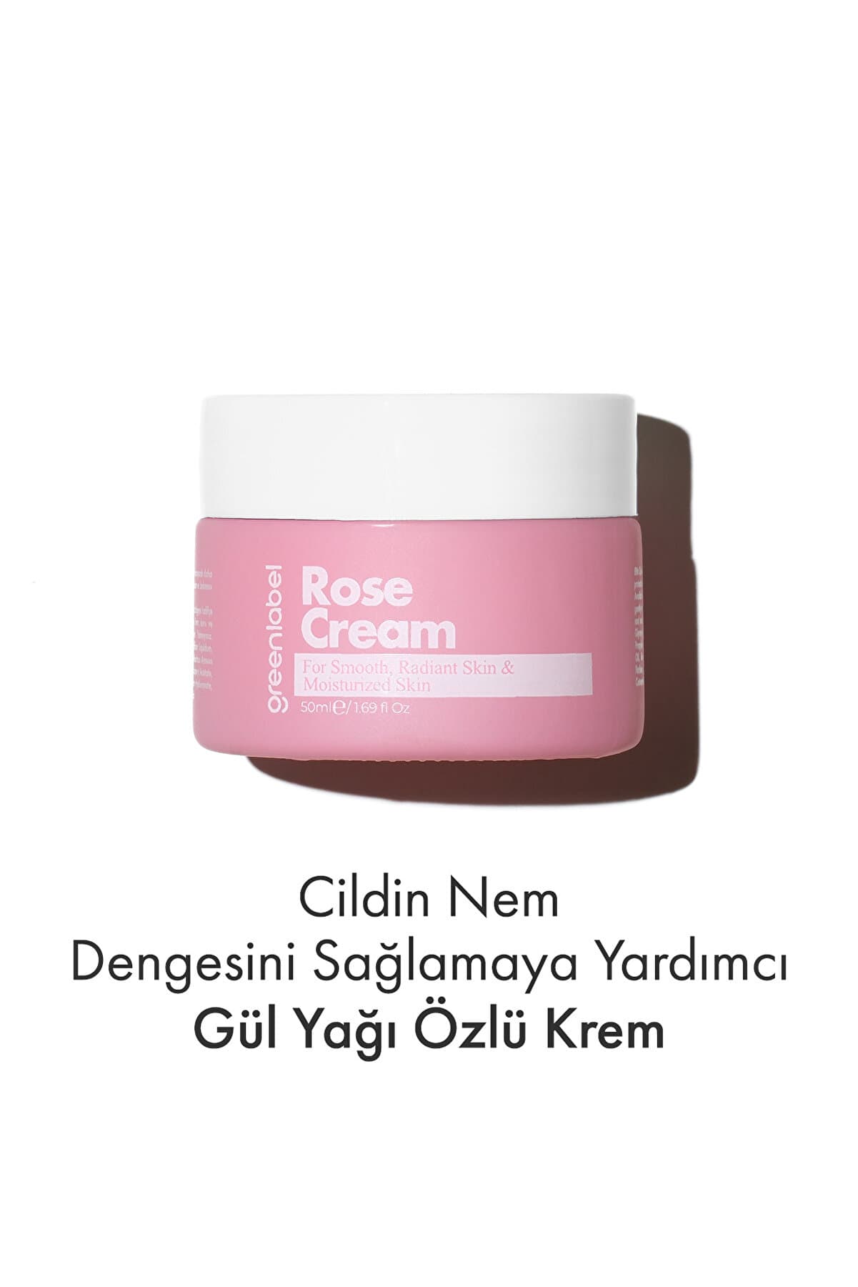 Green Label Gül Yağı Kremi Nemlendirici, Kırışıklık Karşıtı Ve Cilt Sıkılaştırıcı Bakım 50 ml