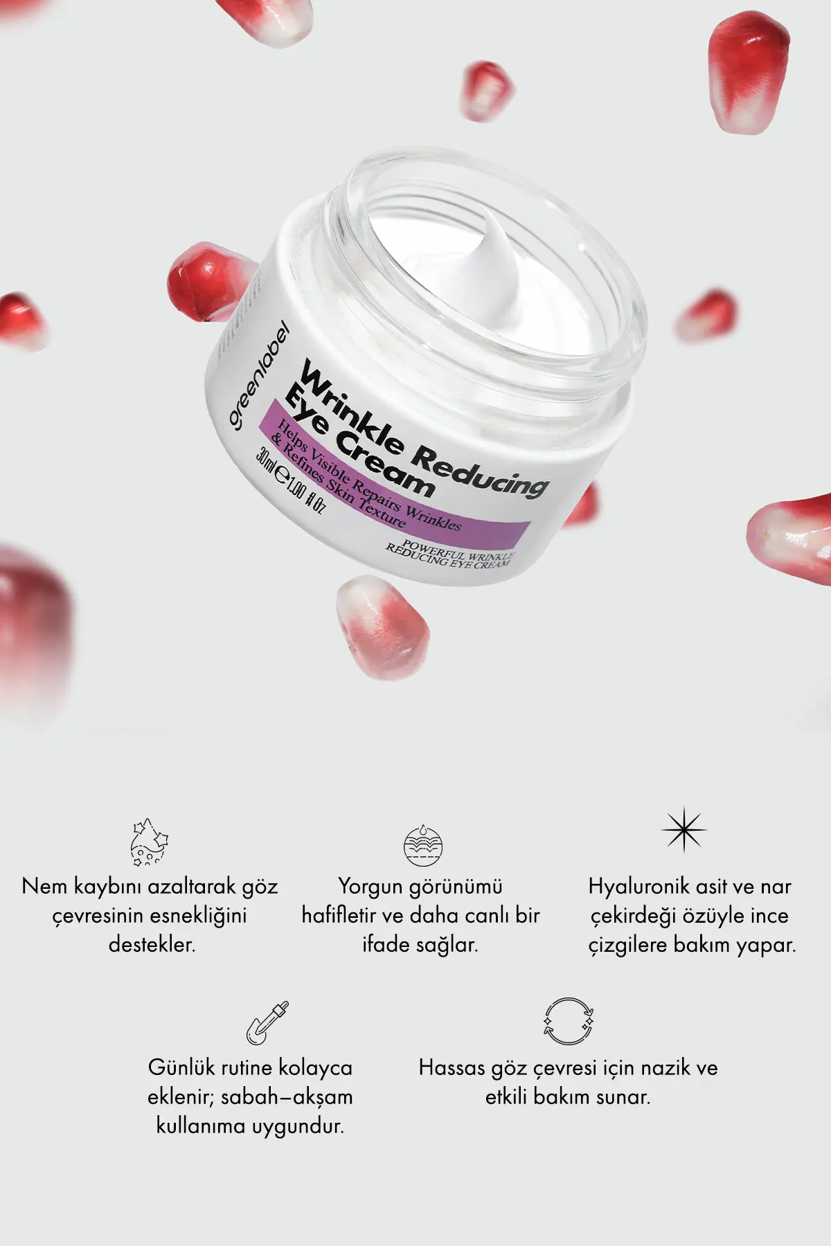 Green Label Greenlabel Nar Çekirdeği Özü Ve Hyalüronik Asit Içeren Kırışıklık Karşıtı Göz Kremi 30ml.